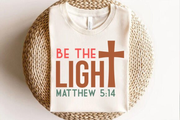 Be the Light Matthew 5 14 Svg: A Versatile Graphics for T-Shirt Designs