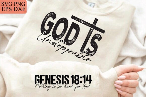God is Unstoppable SVG: A Bold Graphics Choice for T-Shirt Designs