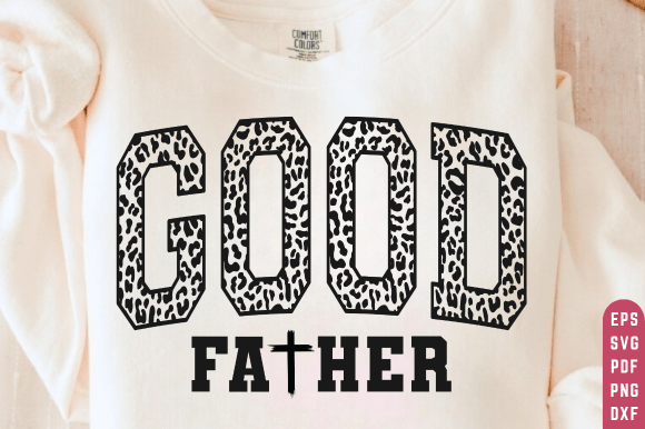 Good Father Svg, Dad Svg, Christian SVG Review
