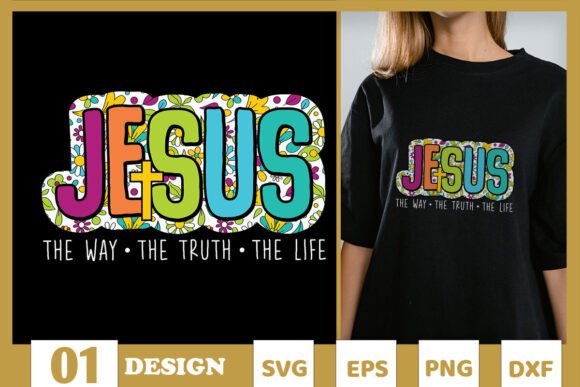 Jesus Daisy the Way the Truth SVG: A Versatile Graphics Asset for T-Shirt Designs and More