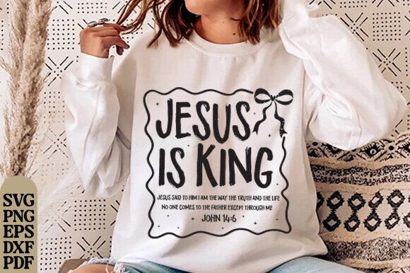 Jesus is King PNG SVG: Perfect Graphics for T-Shirt Designs