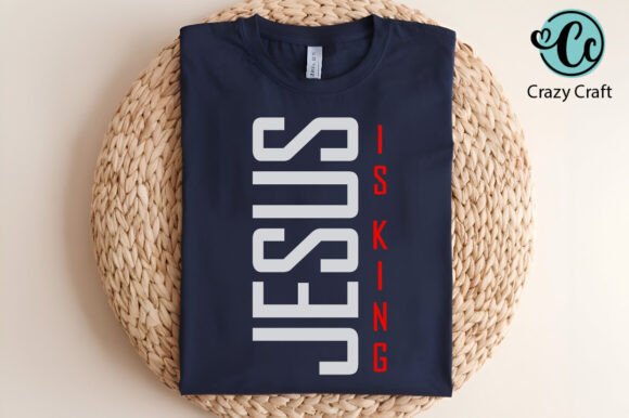 Jesus is King Svg Png for T-Shirt Designs and Graphics