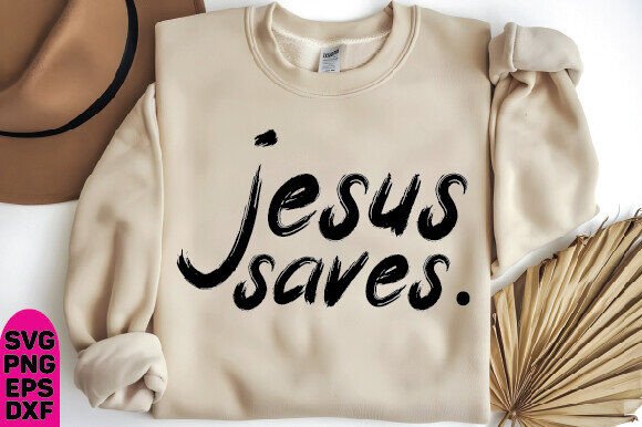 Jesus Saves Svg, Christian Design for T-Shirt Graphics