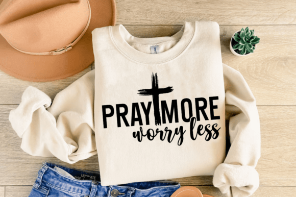 Pray More, Worry Less: Ideal Christian T-Shirt Graphics
