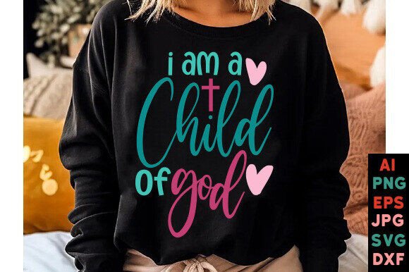 Review: I Am a Child of God SVG for T-Shirt Designs and Graphics
