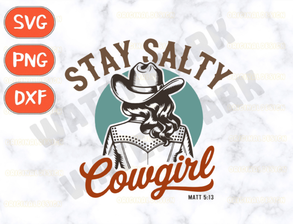 Stay Salty Cowgirl Christian Svg for T-Shirt Designs and Graphics